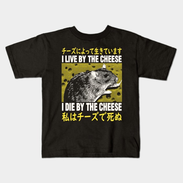 I Live By The Cheese Rat Japanese Kids T-Shirt by giovanniiiii